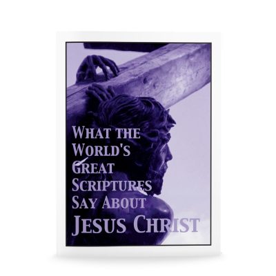 What the World's Scriptures Say About Jesus Christ