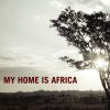 My Home is Africa