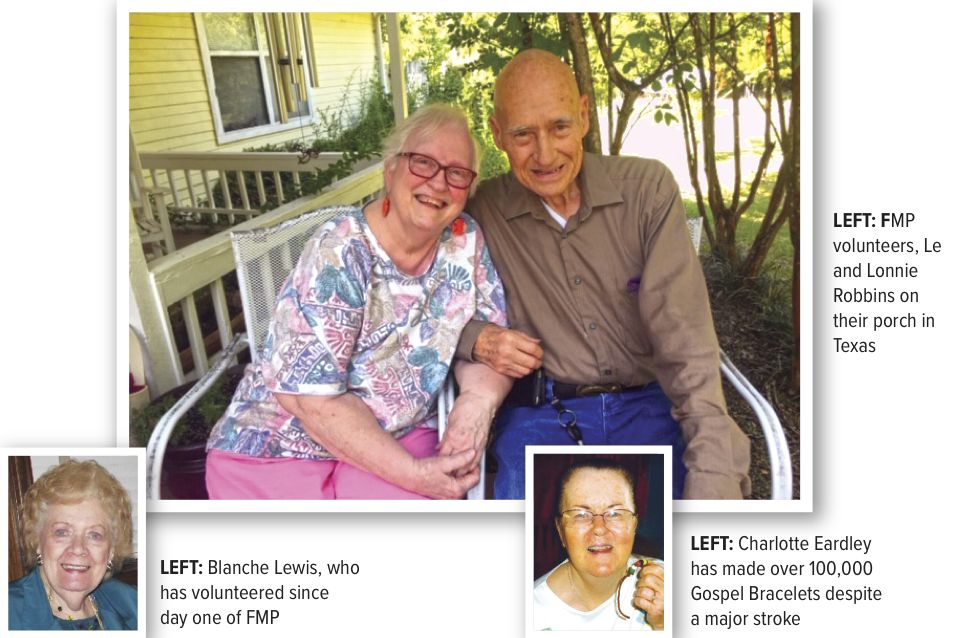 FMP volunteers, Le and Lonnie Robbins on their porch in Texas. Blanche Lewis, who has volunteered since day one of FMP. Charlotte Eardley has made over 100,000 Gospel Bracelets despite a major stroke.